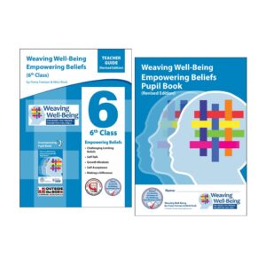 Weaving Well-Being (2026 Revised Edition) - Empowering Beliefs (6th Class - Ages: 11.5 to 12.5+)