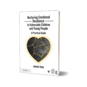 Nurturing Emotional Resilience in Vulnerable Children and Young People