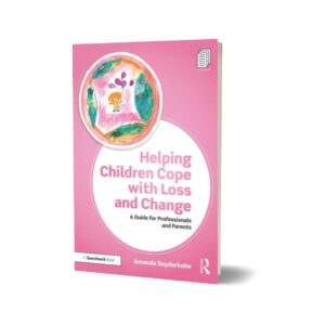 Helping Children Cope with Loss and Change