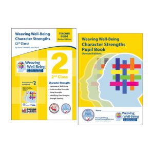 Weaving Well-Being (2026 Revised Edition) - Character Strengths (2nd Class - Ages: 7.5 to 8.5+)